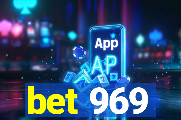 bet 969